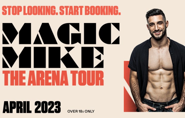 CANCELLED - Magic Mike: The Arena Tour